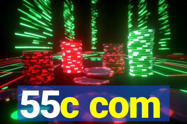 55c com